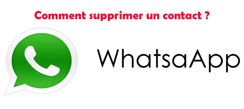 Comment supprimer un contact Whatsapp ?