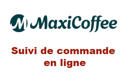 Suivi commande Maxicoffee