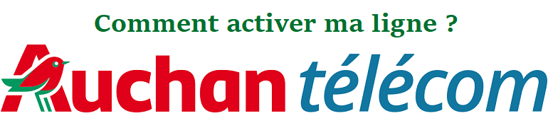 Comment activer ma ligne Auchan Telecom ?