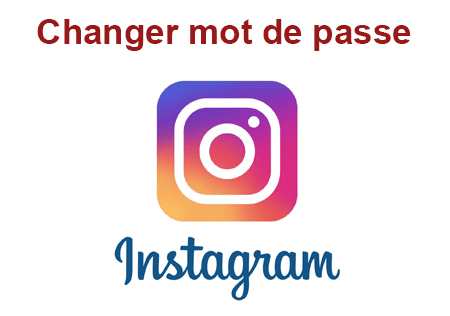 Comment changer un mot de passe Instagram ?