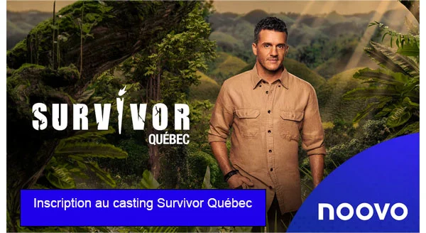 Inscription au casting Survivor Québec 2024