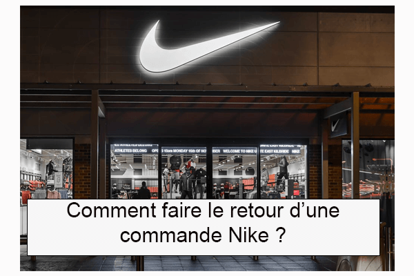 Comment retourner une commande Nike ?