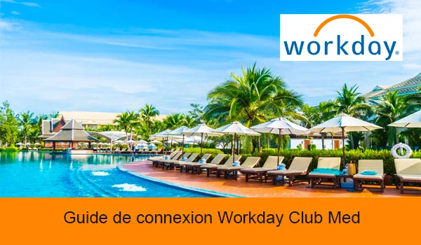 Workday Club Med connexion salarié