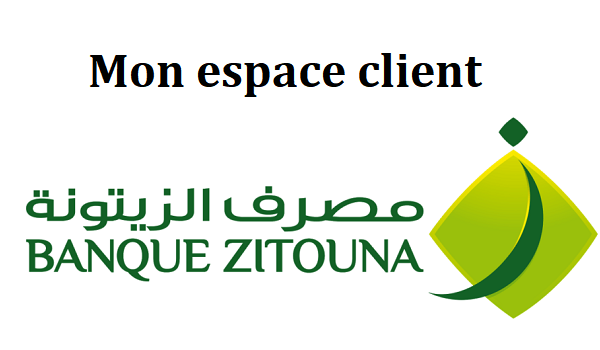 Comment accéder à mon espace client Zitouna Tawassol ?