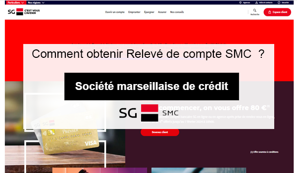 Comment obtenir Relevé de compte SMC (Société Marseillaise de crédit)